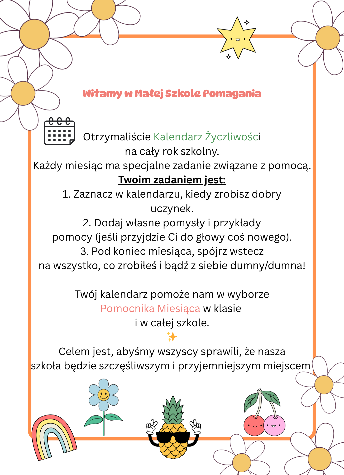 5 Plakat informacyjny zatytułowany "Witamy w Małej Szkole Pomagania", opisujący zasady szkolnego Kalendarza Życzliwości oraz wyboru Pomocnika Miesiąca.